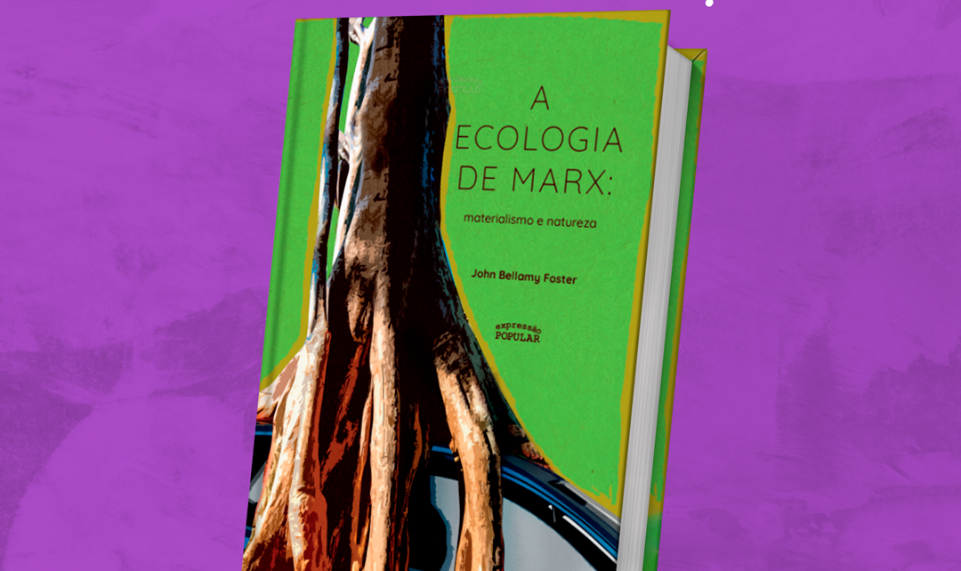 Obra do pesquisador norte-americano quer 'atualizar' lutas do 'pensamento socialista científico'; Expressão Popular lança nova edição de 'A ecologia de Marx: materialismo e natureza'