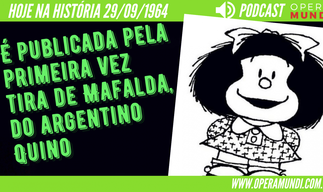 Histórias, apresentando uma menina (Mafalda) preocupada com a humanidade e a paz mundial que se rebela com o estado atual do mundo, apareceram de 1964 a 1973, gozando de alta popularidade na América Latina e Europa