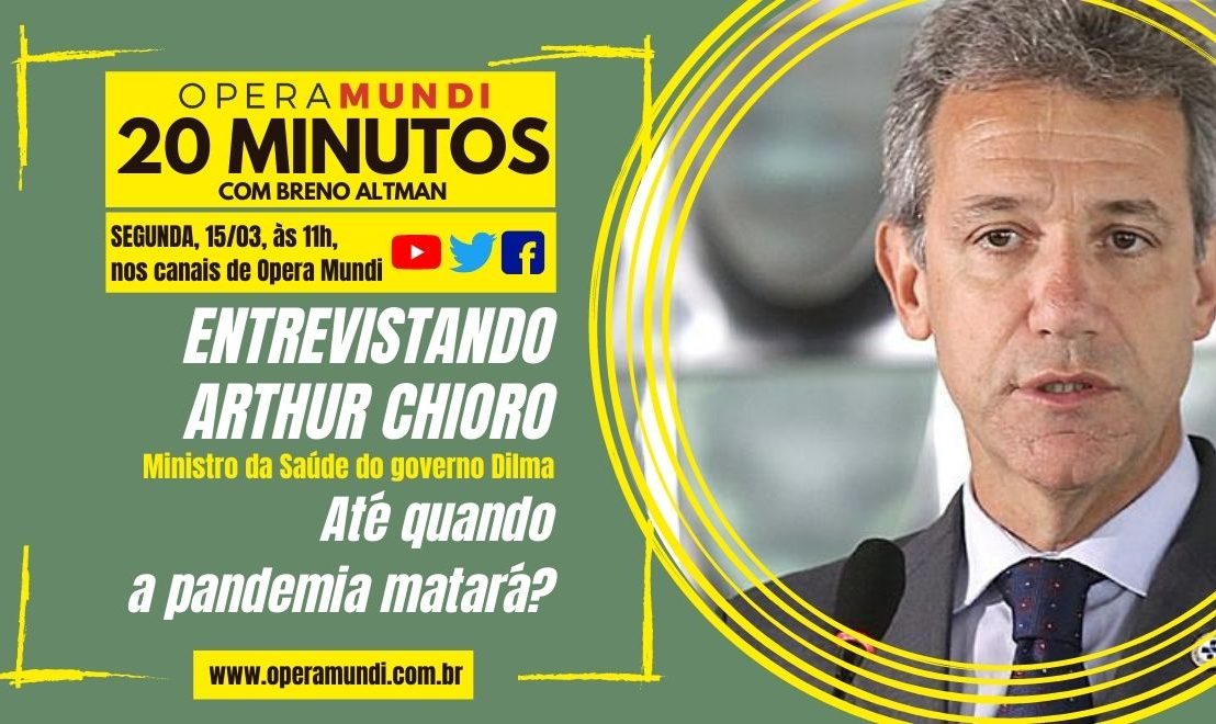 Em edição especial do programa 20 Minutos, fundador de Opera Mundi conversou com o médico que foi ministro da Saúde no governo de Dilma Rousseff