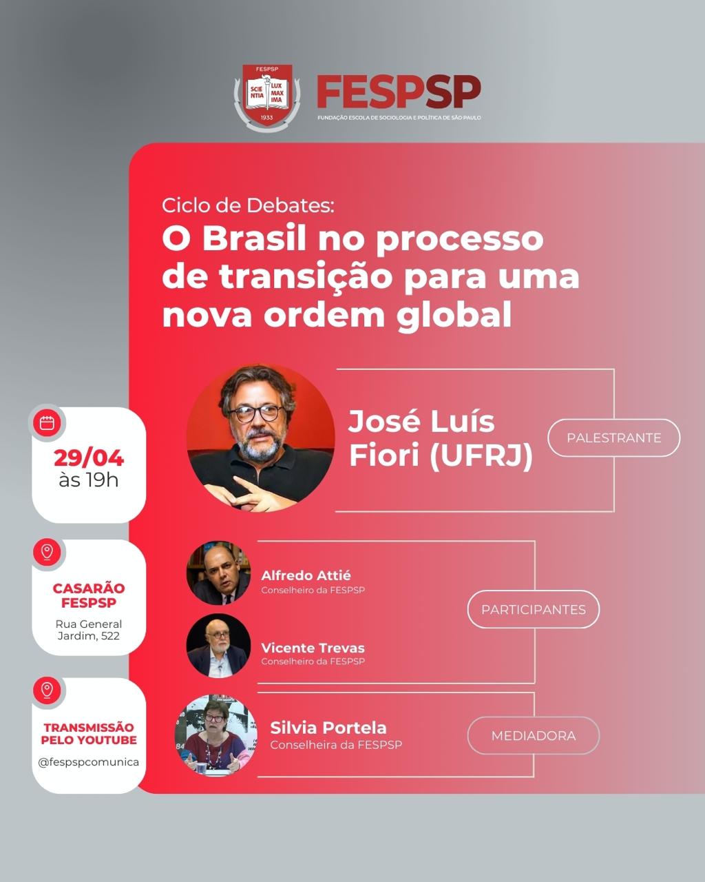‘O Brasil no Processo de Transição para uma Nova Ordem Global’: ciclo de debates da FESPSP começa nesta segunda